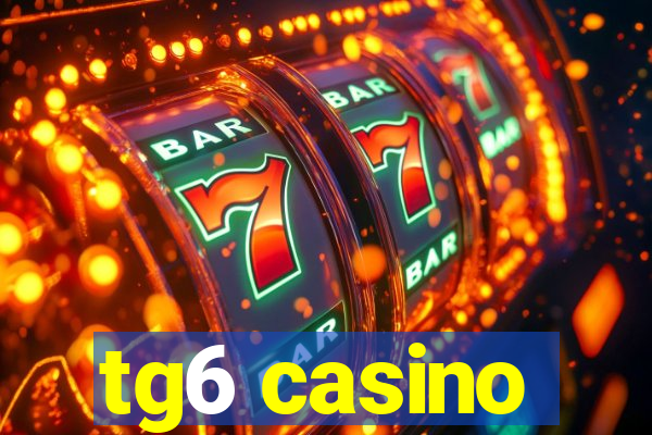 tg6 casino